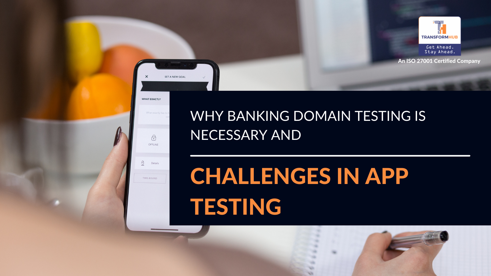 Why Banking Domain Testing Is Necessary and Challenges in App Testing